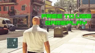HITMAN FREE TO USE GAMEPLAY - FREE 720p 60fps FREE GAMEPLAY