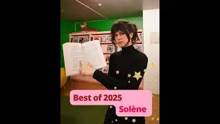 BEST OF 2025 #4 : Solène