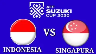 🔴Live Indonesia vs Singapura AFF SUZUKI CUP 2020.