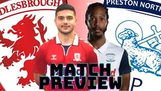 MATCH PREVIEW | MIDDLESBROUGH F.C. Vs PRESTON NORTH END | CAN BORO MAKE IT BACK TO BACK WINS?