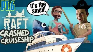 RAFT | Crashed Cruise Ship, and Agent Smith