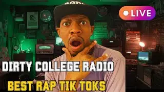 TikTok Rap & R&B Music Review 🎙️ | DIRTY COLLEGE RADIO