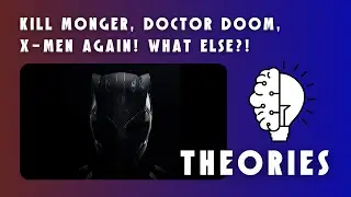 TOP 5 THEORIES - Black Panther: Wakanda Forever