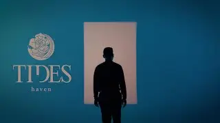 Tides - Haven (OFFICIAL MUSIC VIDEO)