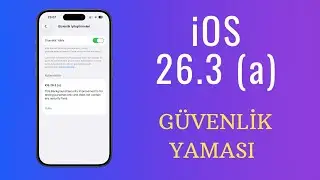 iOS 26.3 (a) G&uuml;venlik Yaması Yayınlandı