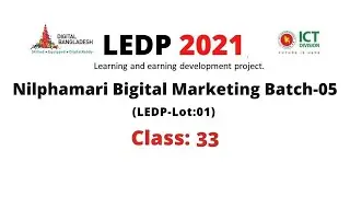 Digital Marketing Course by LEDP 2021 | Batch: NIL-DM-B5 | Arafat Hossan | Day_33