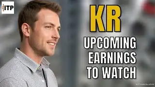 Kroger Co KR Stock Upcoming Earnings to Watch