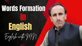 Word Formation in English | Prefixes, Suffixes & Root Words Explained | English with MN