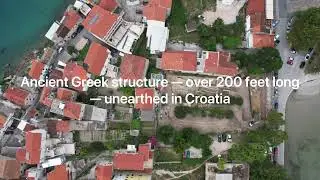 Ancient Greek structure — over 200 feet long — unearthed in Croatia