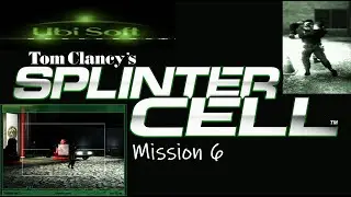 Splinter Cell - Mission 6 - Hardest Difficulty Gameplay