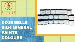 Dixie Belle Silk Mineral Paints Colours | Capriole Creative
