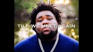 [FREE] Rod Wave Type Beat 2022 ''TILL WE MEET AGAIN