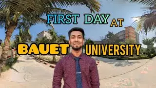 My First Day at University |( BAUET )Vlog#BAUET #UniversityVlog #FirstDayAtUniversity #CampusLife