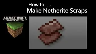Minecraft Bedrock PE: How to Make Netherite Scraps