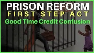 First Step Act. Whats the CONFUSION? - RDAP DAN (Prison Reform)