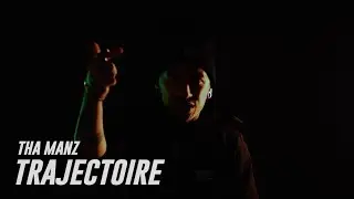 Tha Manz - TRAJECTOIRE (Clip Officiel)