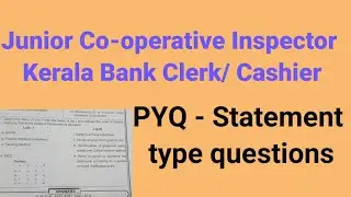 JCI/Kerala Bank Clerk/Cashier/ PYQ/Statement type questions/Kerala PSC