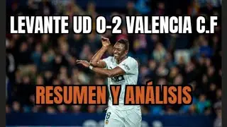 LEVANTE 0-2 VALENCIA C.F JORNADA 24 LIGA 25/26 . AN&Aacute;LISIS Y RESUMEN . GOLES Y HIGHLIGHTS 