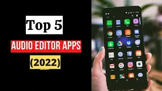 Top 5 Audio Editor Android Apps 2022. Best Audio Editor for Android