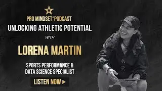 Unlocking Athletic Potential with Lorena Martin