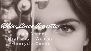 Home Sweet Highway Cover - Abbie Lince