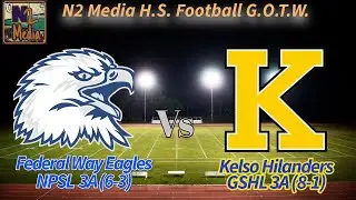 Federal Way Eagles at Kelso Hilanders 3A State Crossover Round Football