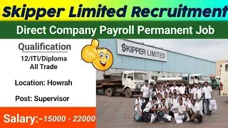 How To Get Hire Skipper Ltd Company । Job Recruitment 2025। Job In Kolkata