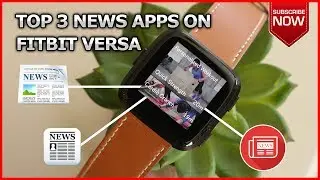 Top 3 News apps on Fitbit Sense, Versa 3, 2, lite