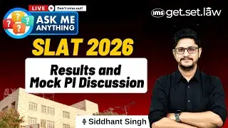 SLAT 2026 Results and Mock PI Discussion | Ask me Anything ft. Siddhant Singh
