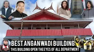 History Making in Nagaland. ANGANWADI Centre E cum Creche Centre Thüvopisü Inauguration. 