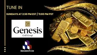 Genesis Gold Group - Episode #003  Kyle Keegan and David Holland - OvercomersTV.Live