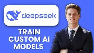 How to Train Custom AI Models with DeepSeek 💻 Build and Fine-Tune AI Models Quickly Using DeepSeek
