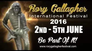 Rory Gallagher International Festival 2016 Video Promo