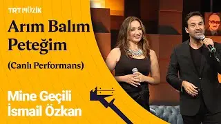 Mine Geçili & İsmail Özkan | Arım Balım Peteğim (Canlı Performans) #RadyoGünleri