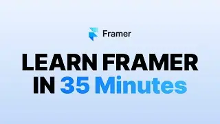 01 - Introduction | Framer Crash Course 2024