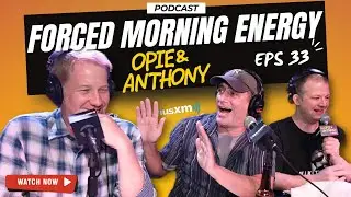 Jim & Sam Break Down the Reality of Morning Radio and Forced Energy Formats | Opie & Anthony