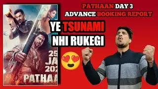 Pathaan Day 3 Advance Booking Report || Pathaan Day 3 Box Office Prediction || Pathaan Latest Update