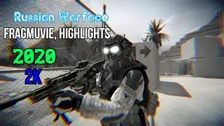 Russian Warface:Nice moments: Fragmuvie, Movie, Highlights,Headshots 2020, 2k (Варфейс Хайлайты)