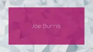 Joe Burris - appearance