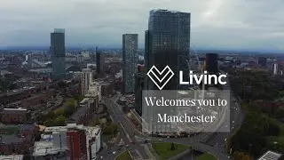 Welcome to Manchester - Livinc