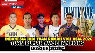 🔴Official❗Indonesia to Host the 2026 AVC Men's Volleyball Champions League in Pontianak🔴