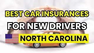 🥇 3 Cheapest Car Insurance in North Carolina for New Drivers 2026 | Affordable Auto Coverage Tips