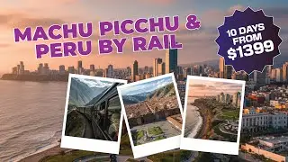 Peru, Machu Picchu & the Sacred Valley | 10 Days That Change You