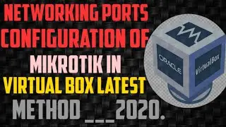 Networking of mikrotik ports in virtual box 2020 In Urdu/Hindi