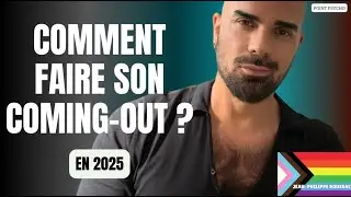 COMMENT FAIRE SON COMING-OUT EN FAMILLE EN 2025 ?
