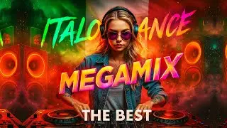 Mega ITALODANCE REMIX 2026 💿 Eurodance & Nostalgia
