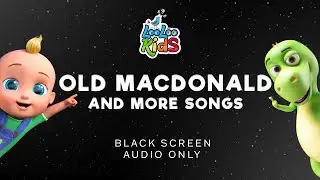 LooLoo Kids: 2 Hours of Old MacDonald | Black Screen Fun for Kids 🌠🐐 | Excellent for Rest Time