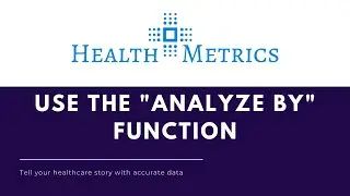 Changing Report Content - Analyze By Option