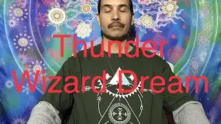 Dream of the Thunder Wizard