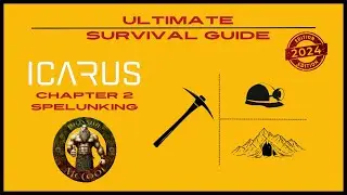 Icarus Beginners Guide Chapter 2 - Spelunking